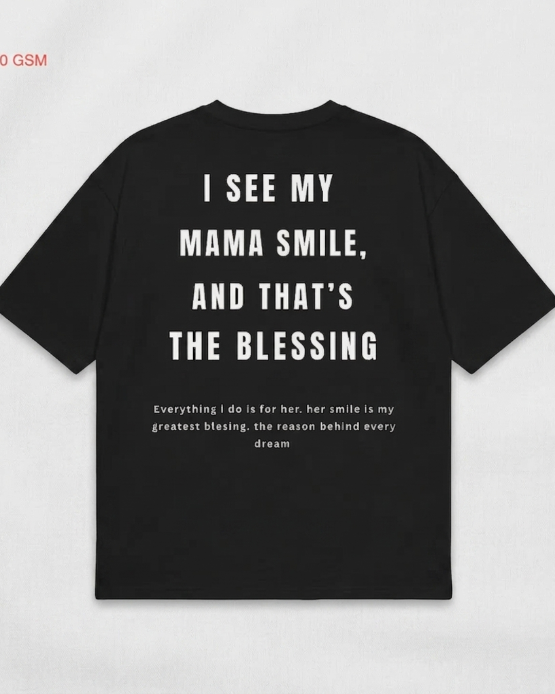 I See My Mama Smile Oversized T-Shirt